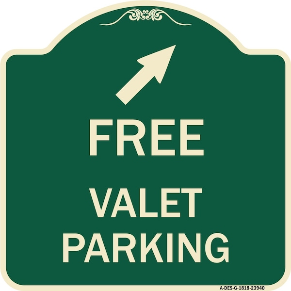 Signmission Free Valet Parking W/ Upper Right Arrow Heavy-Gauge Aluminum Sign, 18" x 18", G-1818-23940 A-DES-G-1818-23940 - main